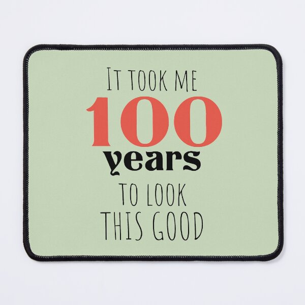 Item preview, 100th Birthday Gift - Turning 100 - 100 Years Old - To Look This Good ,Funny , 100 years old designed and sold by Boom-llqb.