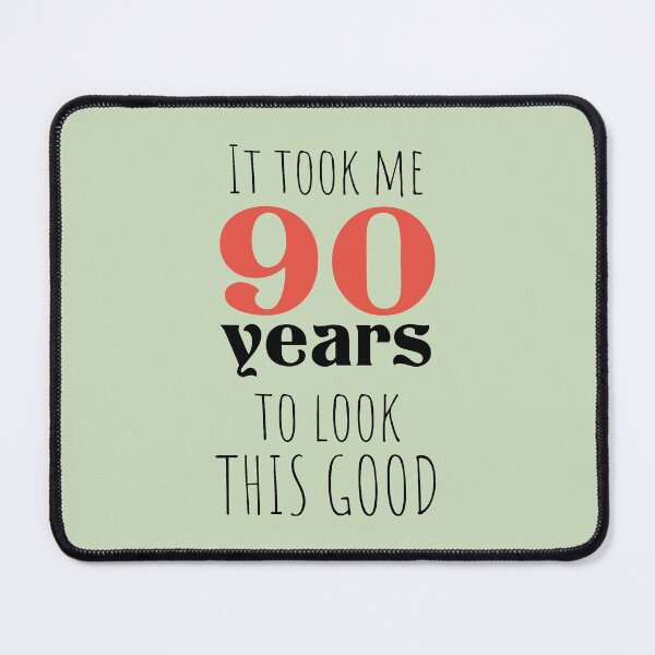 Item preview, 90th Birthday Gift - Turning 90 - 90 Years Old - To Look This Good ,Funny , 90 years old designed and sold by Boom-llqb.