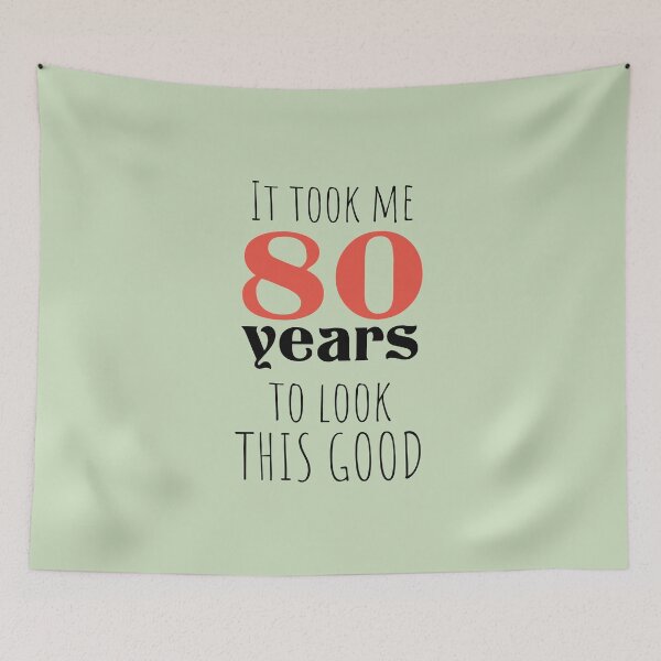 Item preview, 80th Birthday Gift - Turning 80 - 80 Years Old - To Look This Good ,Funny , 80 years old designed and sold by Boom-llqb.