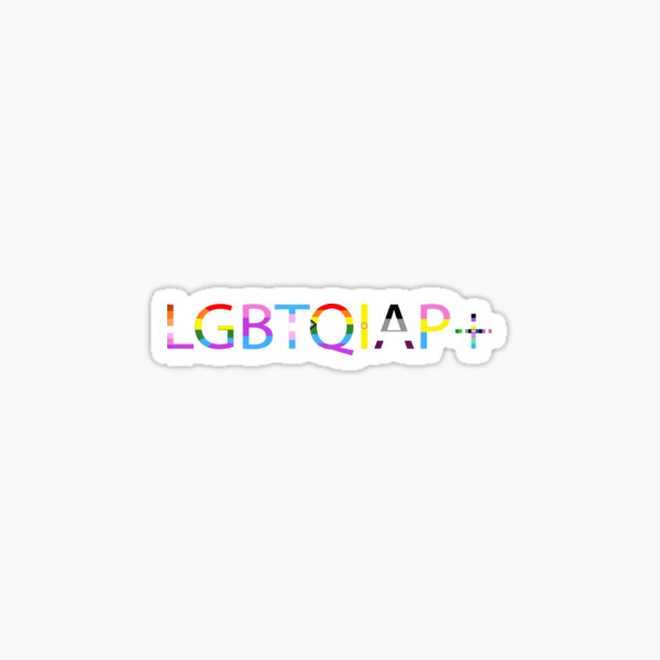 LGBTQIAP+ Pride - Gay Pride Flags Sticker