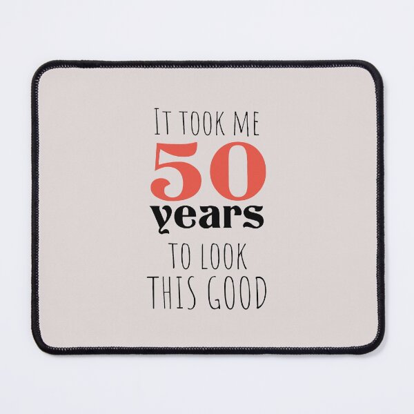 Item preview, 50th Birthday Gift - Turning 50 - 50 Years Old - To Look This Good ,Funny , 50 years old | designed and sold by Boom-llqb.