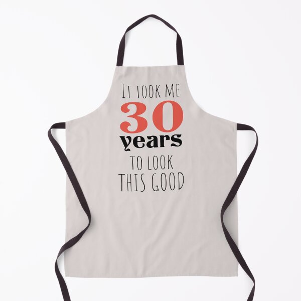 Item preview, 30th Birthday Gift - Turning 30 - 30 Years Old - To Look This Good ,Funny , 30 years old | designed and sold by Boom-llqb.