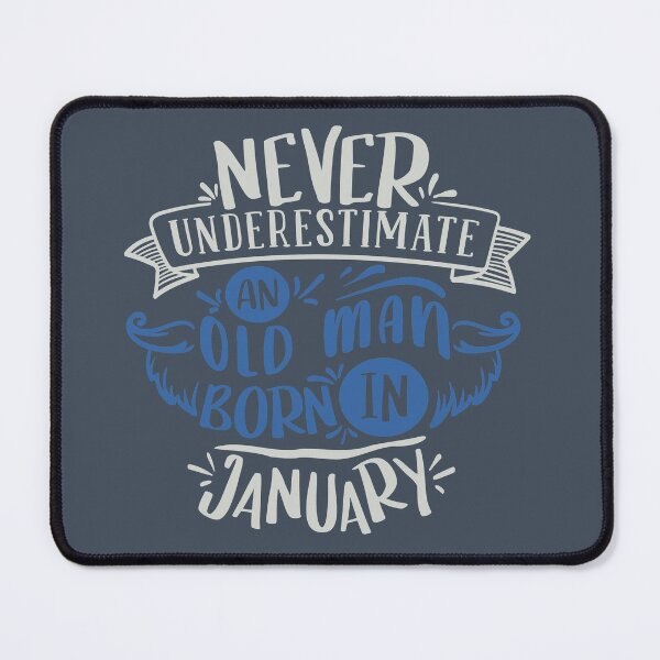 Item preview, Never Underestimate An Old Man Born In January designed and sold by FOX1999-Design.