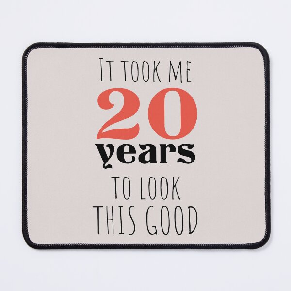 Item preview, 20th Birthday Gift - Turning 20 - 20 Years Old - To Look This Good ,Funny , 20 years old | designed and sold by Boom-llqb.