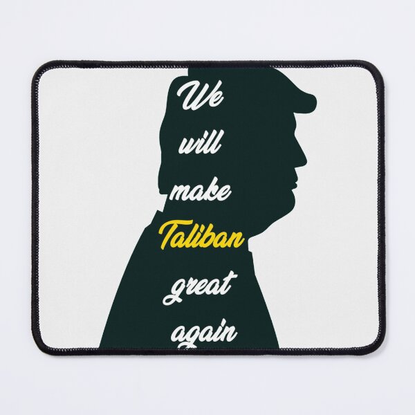 Item preview, We will make taliban great again| Perfect Gift designed and sold by donnieshiha.