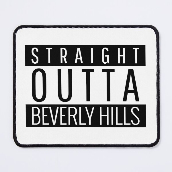 Item preview, Straight Outta Beverly Hills California  designed and sold by Teelogic.
