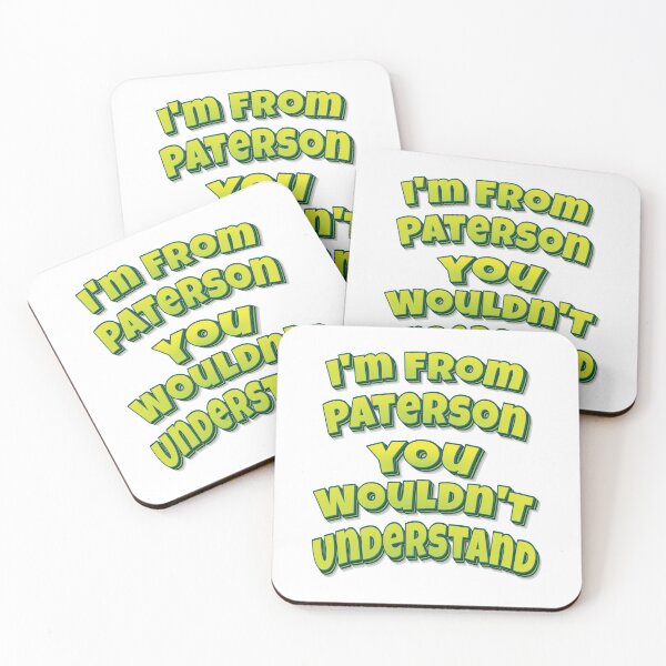 Item preview, I'm From Paterson You Wouldn't Understand designed and sold by FiveNiches.