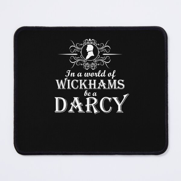 Item preview,  Funny Jane Austen Pride and Prejudice In a World of Wickhams Be a Darcy designed and sold by TopTeeShop.