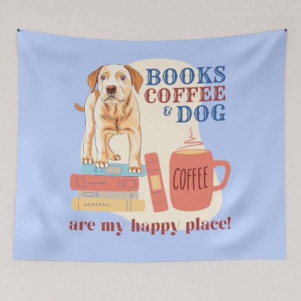 Item preview, Books, Coffee and Dog are my happy place! designed and sold by LostTraveller.