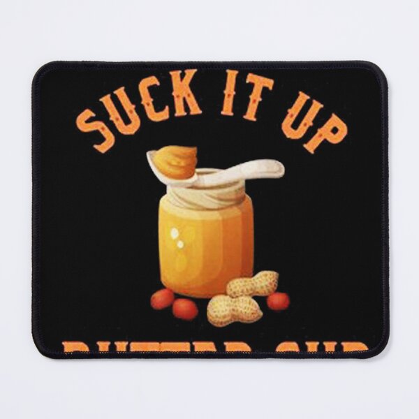 Item preview, Suck It Up Butter Cup designed and sold by mierzajabrun.