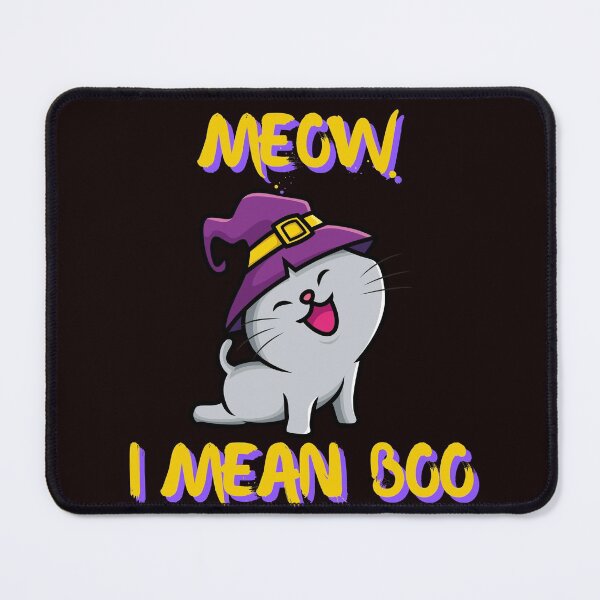 Item preview, MEOW I MEAN BOO designed and sold by jmed70.