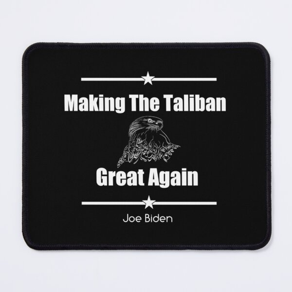 Item preview,  Joe Biden Making The Taliban Great Again| Perfect Gift designed and sold by donnieshiha.