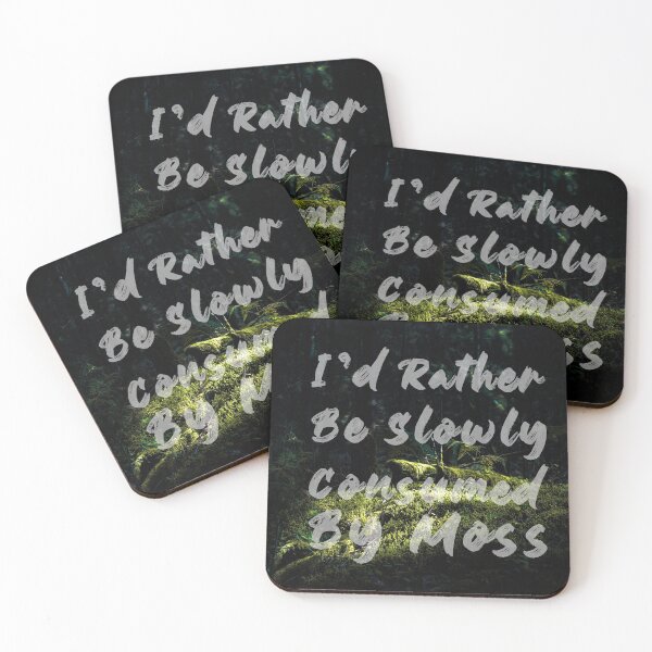Item preview, I'd Rather Be  Slowly Consumed  By Moss,  designed and sold by creativitygood.