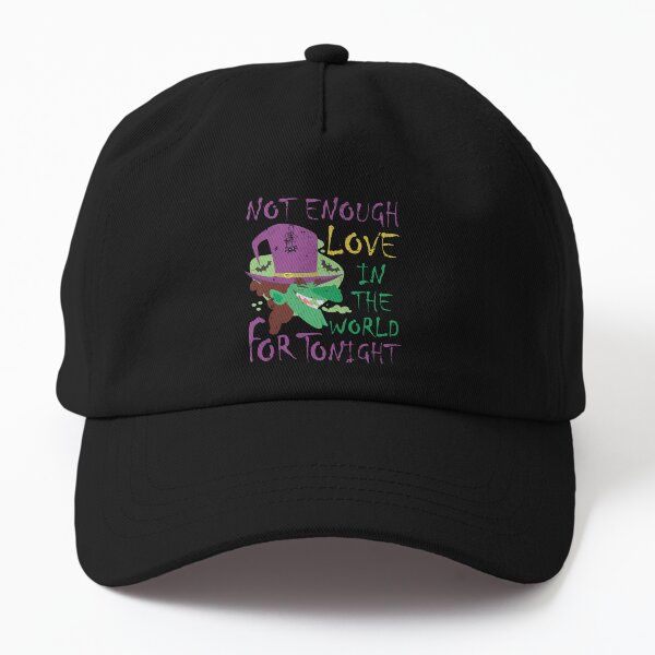 Not Enough Love In The World For Tonight Witch Halloween Dad Hat