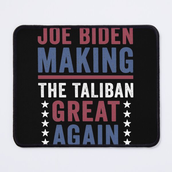 Item preview, Joe Biden Making The Taliban Great Again| Perfect Gift designed and sold by donnieshiha.
