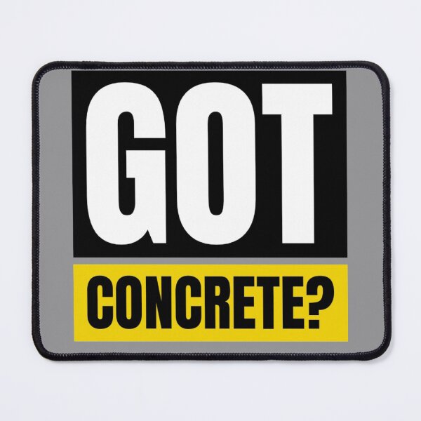 Item preview, Got Concrete? designed and sold by soondoock.
