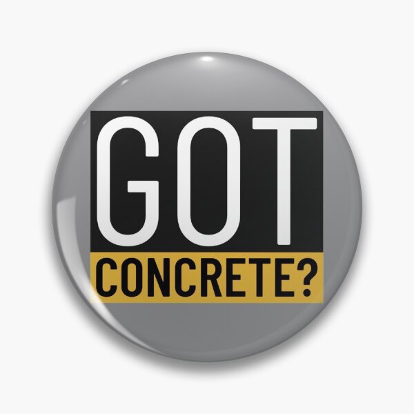 Item preview, Got Concrete? designed and sold by soondoock.