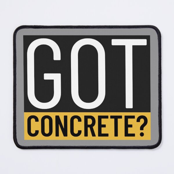 Item preview, Got Concrete? designed and sold by soondoock.