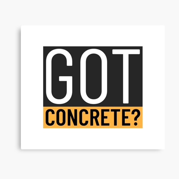 Item preview, Got Concrete? designed and sold by soondoock.