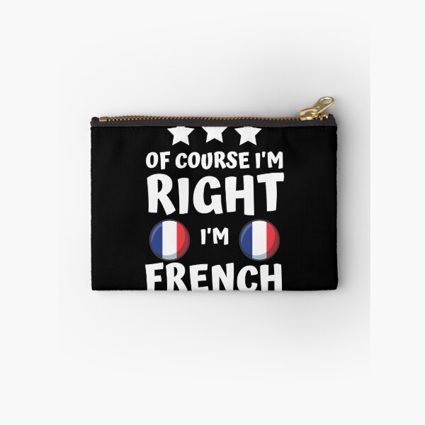 Item preview, Of Course I'm Right I'm French | Patriot Pride designed and sold by thecooltable.