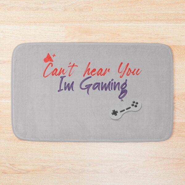 Item preview, Can't Hear You I'm Gaming designed and sold by ErmessThiings.