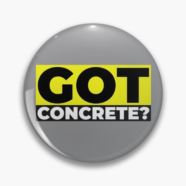 Item preview, Got Concrete? designed and sold by soondoock.