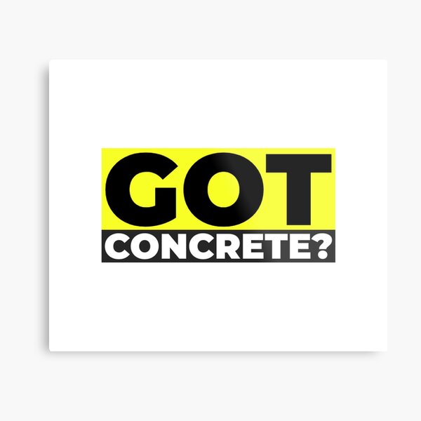 Item preview, Got Concrete? designed and sold by soondoock.