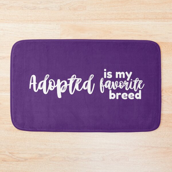 Item preview, Adopted is my favorite breed - White designed and sold by dbyjane.