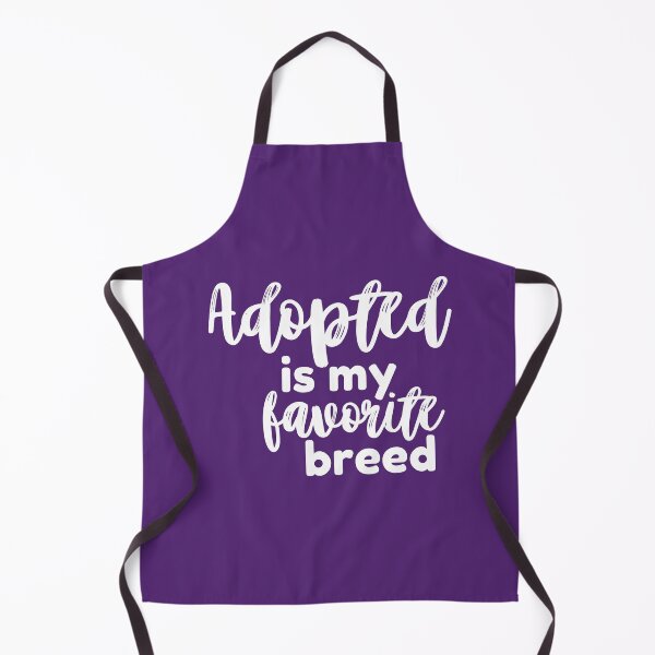 Item preview, Adopted is my favorite breed - White designed and sold by dbyjane.
