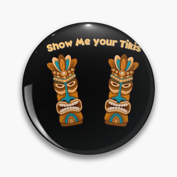Item preview, Show Me Your Tikis designed and sold by Peter Stawicki.