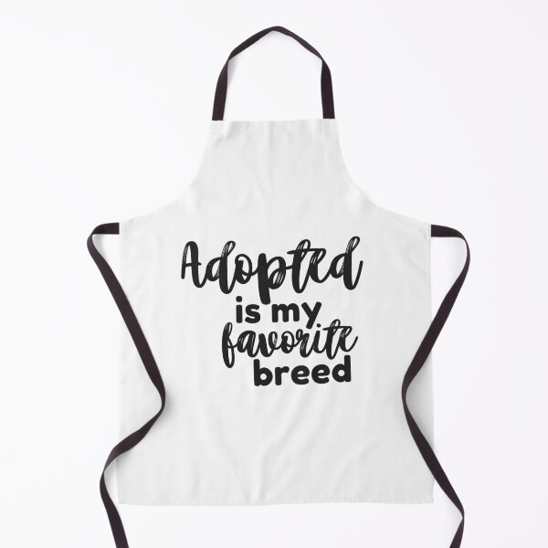 Item preview, Adopted is my favorite breed - Black designed and sold by dbyjane.