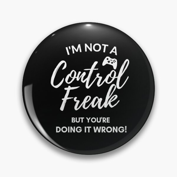 Item preview, I'm not a control freak but you're doing it wrong shirt designed and sold by PuPPuB.