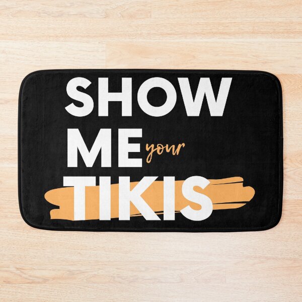Item preview, Show Me Your Tikis | Show Me Your Tikis lover designed and sold by ExpertSayeed.