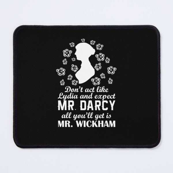 Item preview, Funny Jane Austen Pride and Prejudice Don't  Act Like Lydia & Expect Mr. Darcy designed and sold by TopTeeShop.