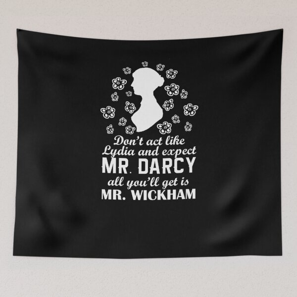 Item preview, Funny Jane Austen Pride and Prejudice Don't  Act Like Lydia & Expect Mr. Darcy designed and sold by TopTeeShop.
