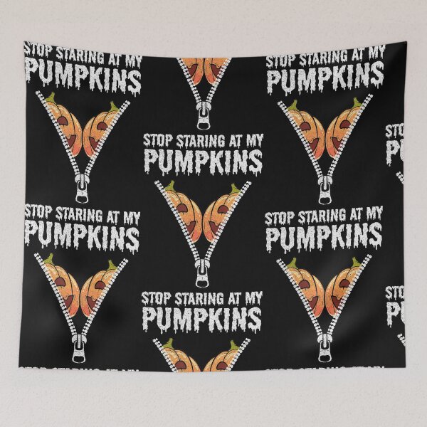 Item preview, Stop Starring At My Pumpkins Funny Halloween designed and sold by Nguyenhaithanh.