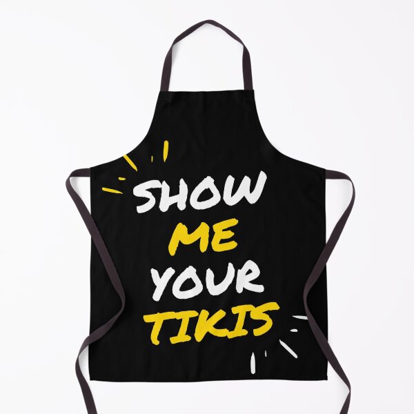 Item preview, Show Me Your Tikis | Show Me Your Tikis lover designed and sold by ExpertSayeed.
