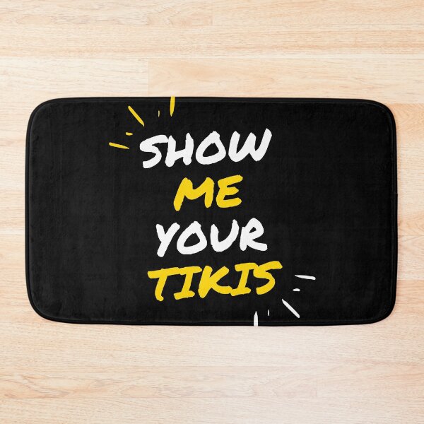 Item preview, Show Me Your Tikis | Show Me Your Tikis lover designed and sold by ExpertSayeed.