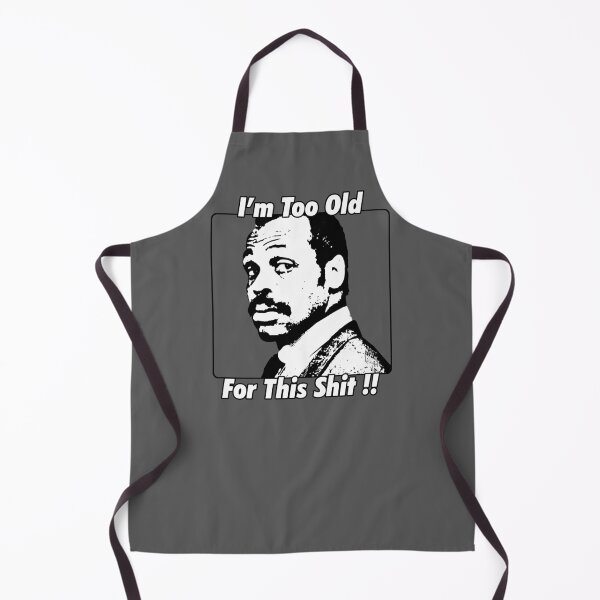 Item preview, I'm Too Old for this Shit designed and sold by mr-jerichotv.