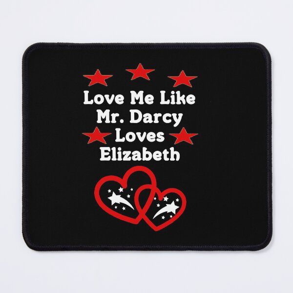 Item preview, Jane Austen Love Me Like Mr. Darcy Loves Elizabeth Valentine Heart designed and sold by TopTeeShop.
