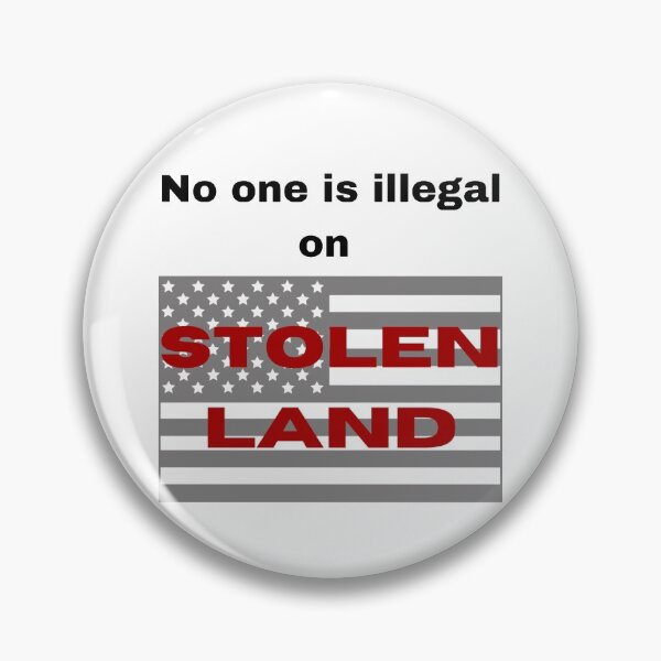 Item preview, No one is illegal on stolen land designed and sold by SA Butterfly.