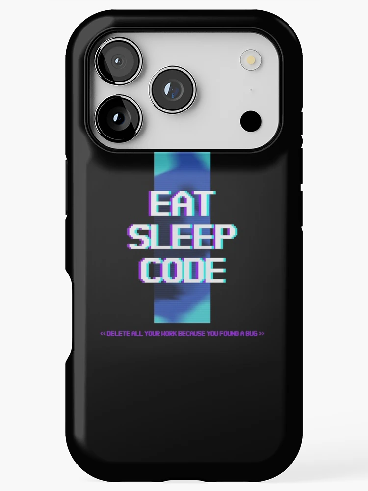 Thumbnail 1 of 4, iPhone Case, Eat. Sleep. Code. Delete - Web Development Coding Programmer Design designed and sold by Shirtlify.