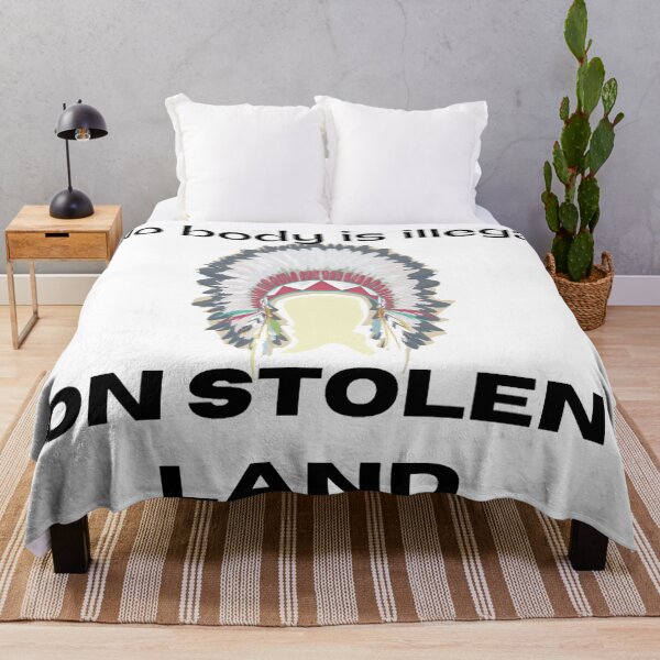 Item preview, No body is illegal on stolen land  designed and sold by SA Butterfly.