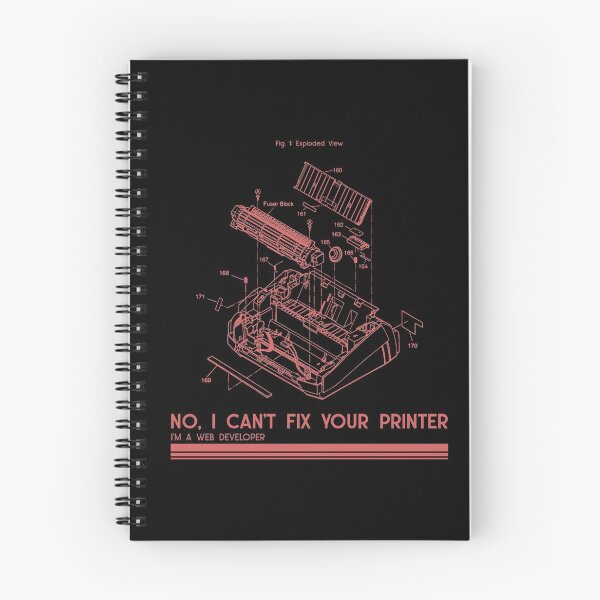 Item preview, No I cant fix your printer - Web Development Problems designed and sold by Shirtlify.