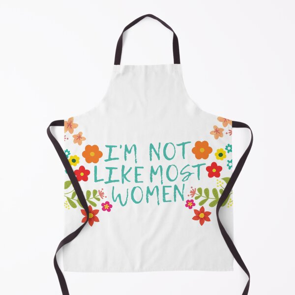 Item preview, I'm Not Like Most Women designed and sold by Whimsical Wenli.