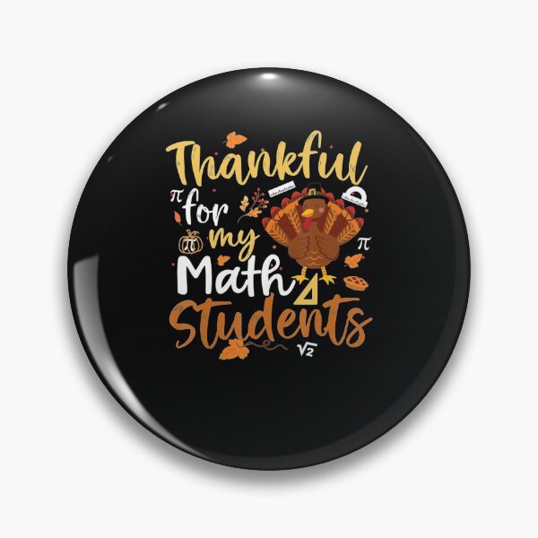 Item preview, Thankful For My Math Studen Funny Thanksgiving designed and sold by Nguyenhaithanh.