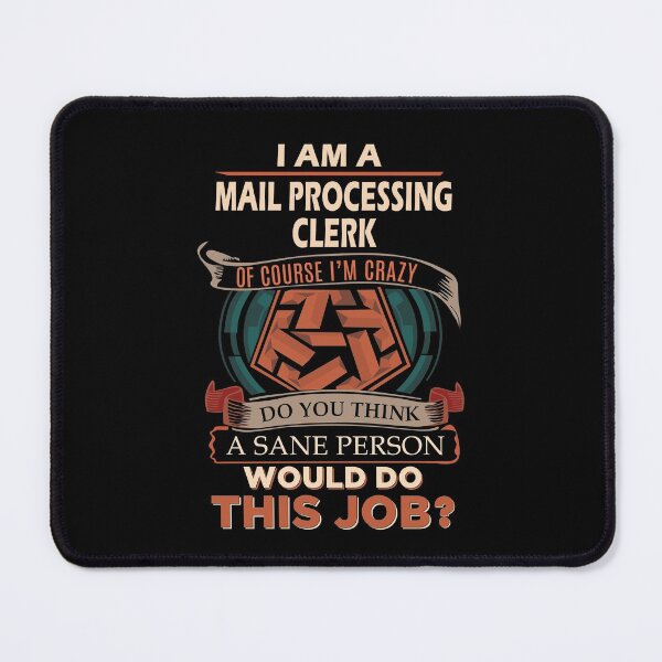 Item preview, Mail Processing Clerk T Shirt - Sane Person Gift Item Tee designed and sold by anthonyodo.