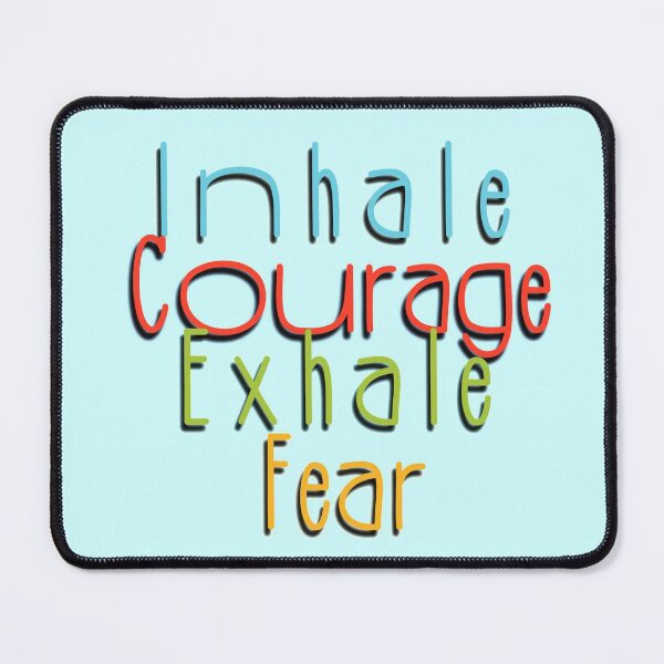 Item preview, Inhale courage, exhale fear designed and sold by Anastasia Toska.