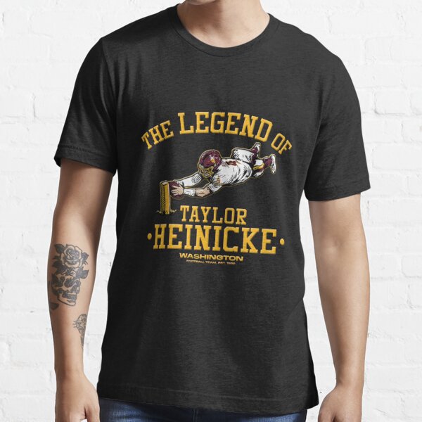 SALE!! Washington Football Team The Legend Of Taylor Heinicke T-Shirt S-5XL