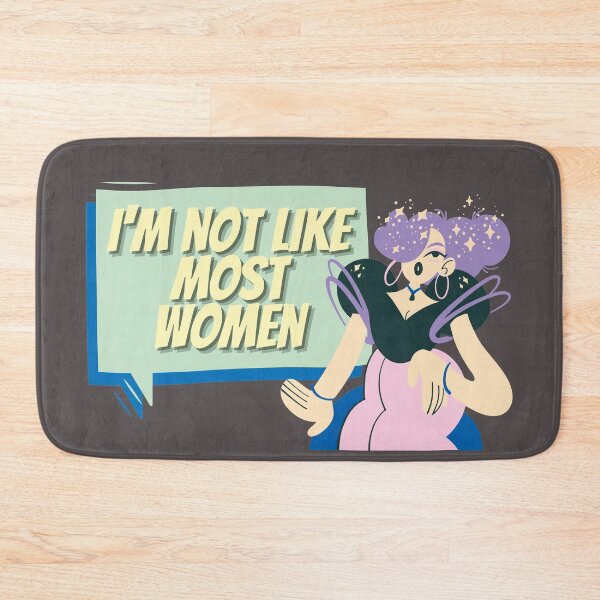 Item preview, I'm Not Like Most Women designed and sold by Whimsical Wenli.